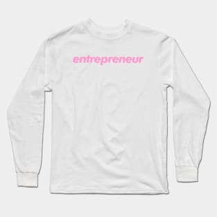 entrepreneur typography Long Sleeve T-Shirt